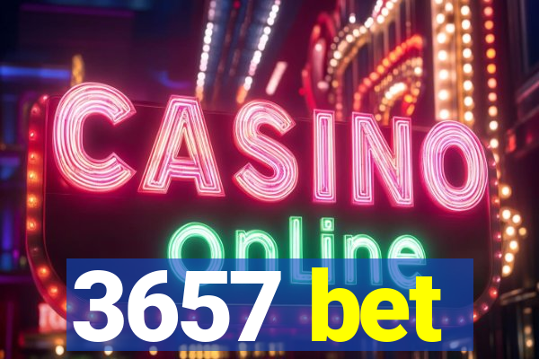 3657 bet